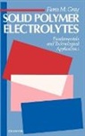 Gray, F. M. Gray, Fiona M Gray, Fiona M. Gray, Fm Gray, Murray Gray... - Solid Polymer Electrolytes
