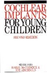 Sue Archbold, B McCormick, B. McCormick, Barry Mccormick, Barry Archbold Mccormick, Sue Archbold... - Cochlear Implants for Young Children