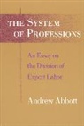 Andrew Abbott, Andrew (University of Leicester Abbott, Andrew Delano Abbott, Abbott Andrew - The System of Professions: Essay on the Division of Expert Labour