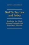 Arthur Cockfield, Arthur J Cockfield, Arthur J. Cockfield - Nafta Tax Law and Policy