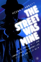 M Abbott, M. Abbott, Megan Abbott, Megan E. Abbott - Street was Mine