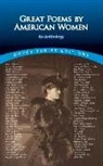 Dover Thrift Editions, Susan (EDT) Rattiner, Rattiner, Susan L. Rattiner - Great Poems by American Women
