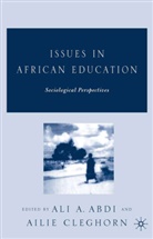 Ali A. Abdi, Ailie Cleghorn, Abdi, A Abdi, A. Abdi, Ali A. Abdi... - Issues in African Education