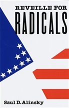 Saul Alinsky, Saul David Alinsky - Reveille for Radicals