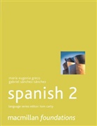 Maria Greco, Maria E Greco, Maria E. Greco, Maria E. Sanchez-Sanchez Greco, María Eugenia Greco, Gabriel Sanchez-Sanchez... - Foundations Spanish 2