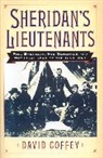 David Coffey - Sheridan''s Lieutenants