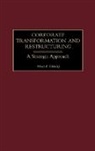 Abbass F. Alkhafaji, Alkhafaji Abbass F. - Corporate Transformation and Restructuring