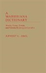 Ernest L. Abel, Unknown - A Marihuana Dictionary