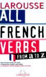 Larousse Bilingual Dictionaries - All French Verbs From A to Z