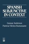 Gunnar Anderson, Gunnar Jay Anderson, Gunner Anderson, Gunner Bustamante Anderson, Anderson Gunnar, Patricia Vilches Bustamante - Spanish Subjunctive in Context