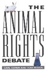 Carl Cohen, Carl Regan Cohen, Cohen Carl, Tom Regan, Regan Tom - Animal Rights Debate
