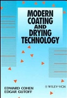 COHEN, E Cohen, Edward Cohen, Edward D. Cohen, Edward D. Gutoff Cohen, James Ed Cohen... - Modern Coating and Drying Technology