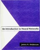 James A. Anderson, James A. (Brown University) Anderson - Introduction to Neural Networks