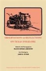 Francis Edward Abernethy, James R. Snyder - Observations & Reflections on Texas Folklore