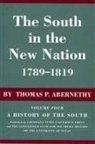Thomas P. Abernathy, Thomas P Abernethy, Thomas P. Abernethy, Thomas Perkins Abernethy - South in the New Nation, 1789-1819