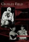 Irwin J. Cohen - Crosley Field