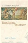 Jean Cohen, Jean L. Cohen, Jean-Louis Cohen, Cohen Jean L. - Regulating Intimacy