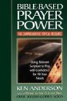 Ken Anderson, ANDERSON KEN, Thomas Nelson Publishers - Bible-Based Prayer Power