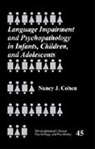 Nancy Cohen, Nancy J Cohen, Nancy J. Cohen - Language Impairment and Psychopathology in Infants, Children, and Adolescents