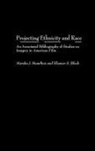 E Block, Eleanor S. Block, M Hamilton, Marsha J Hamilton, Marsha J. Hamilton, Claudia Durst Johnson - Projecting Ethnicity And Race