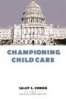 Sally Cohen, Sally S. Cohen, Cohen Sally - Championing Child Care
