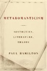 Paul Hamilton - Metaromanticism