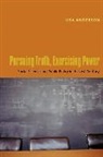 Lisa Anderson - Pursuing Truth, Exercising Power