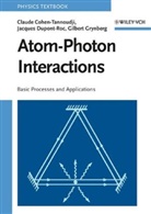 COHEN TANNOUDJI CLAUDE DUPONT ROC, C Cohen-Tannoudji, Claud Cohen-Tannoudji, Claude Cohen-Tannoudji, Claude (College De France Cohen-Tannoudji, Claude Dupont-Roc Cohen-Tannoudji... - Atom-Photon Interactions