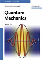COHEN TANNOUDJI CLAUDE DIU BERNA, Cohen-Tannoudj, Claud Cohen-Tannoudji, Claude Cohen-Tannoudji, Claude Diu Cohen-Tannoudji, Bernar Diu... - Quantum Mechanics, Volume 2