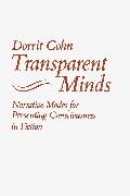 Dorrit Cohn, Dorrit Claire Cohn - Transparent Minds : Narrative Modes for Presenting Consciousness in Fiction