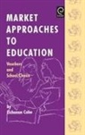 E. Cohn, Elchanan Cohn, E. Cohn, Cohn E. Cohn, Elchanan Cohn - Market Approaches to Education