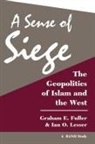 Graham Fuller, Graham E. Fuller, Fuller Graham, Ian O Lesser, Ian O. Lesser - Sense of Siege