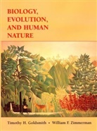Th Goldsmith, Timothy Goldsmith, Timothy H Goldsmith, Timothy H. Goldsmith, Timothy H. (Yale University) Zimmerman Goldsmith, Timothy H. Zimmerman Goldsmith... - BIOLOGY EVOLUTION AND HUMAN BEHAV