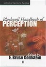E. Bruce Goldstein, GOLDSTEIN E BRUCE, E. Bruce Goldstein, Bruce Goldstone - Blackwell Handbook of Perception