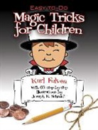 Karl Fulves, Joseph K. Schmidt, Joseph K. Schmidt - Easy-To-Do Magic Tricks for Children