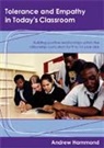 Andrew Hammond, Andrew Leonard Hammond, Hammond Andrew - Tolerance and Empathy in Today''s Classroom