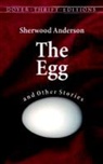 Sherwood Anderson, Dover Thrift Editions - Egg and Other Stories