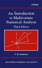 ANDERSON, T W Anderson, T. W. Anderson, Theodore W. Anderson, Theodore W. (Stanford University Anderson, Theodore Wilbur Anderson... - Introduction to Multivariate Statistical Analysis