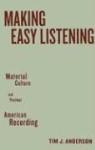 Tim Anderson, Tim J. Anderson, ANDERSON TIM J - Making Easy Listening