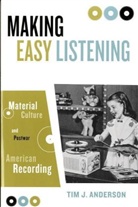 Tim Anderson, Tim J. Anderson, ANDERSON TIM J - Making Easy Listening