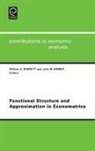 Jane M. Binner, J J Laffont, J. J. Laffont, W A Barnett, W. A. Barnett, J M Binner... - Functional Structure and Approximation in Econometrics