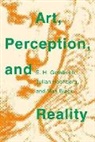 Max Black, E. H. Gombrich, E. H. Hochberg Gombrich, Ernst H. Gombrich, Ernst H. Hochberg Gombrich, Gombrich E. H.... - Art, Perception, and Reality