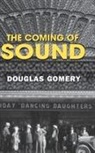 Douglas Gomery, Douglas (University of Maryland Gomery, Gomery Gomery, Professor Douglas (University of Maryland Gomery, Gomery Douglas, GOMERY PROFESSOR DOUGLAS UNIVERS - Coming of Sound