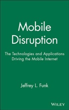Funk, Jeff Funk, Jeffrey L. Funk, Jeffrey L. (Hitotsubashi University) Funk, Jeffrey L. (Professor of Business At Hitotsu Funk, JL Funk... - Mobile Disruption