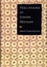 Amos Funkenstein, Funkenstein Amos - Perceptions of Jewish History
