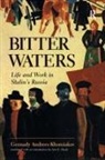 Gennady Andreev-Khomiakov, Gennady M Andreev-Khomiakov, Gennady M. Andreev-Khomiakov, Gennady M. Healy Andreev-Khomiakov, Ann Healy, Translator - Bitter Waters