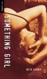 Beth Goobie - Something Girl