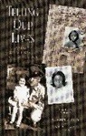 Frida Kerner Furman, Frida Kerner Kelly Furman, Frida Kerner/ Kelly Furman, Elizabeth A Kelly, Elizabeth A. Kelly, Linda Williamson Nelson - Telling Our Lives
