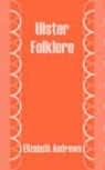 Elizabeth Andrews - Ulster Folklore