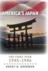 Grant K Goodman, Grant K. Goodman, Grant K./ Steben Goodman - America''s Japan